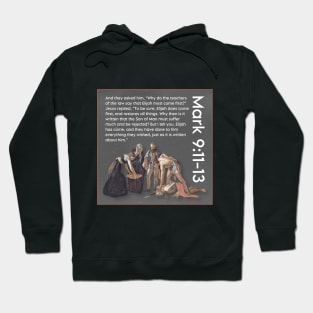 Mark 9:11-13 Hoodie